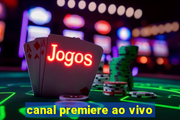 canal premiere ao vivo